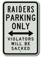 Raiders Parking Violators Sacked Sign
