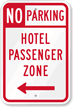 Hotel Passenger Zone - No Parking Sign