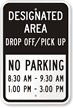 Designated Area Drop Off/Pick Up  No Parking Sign